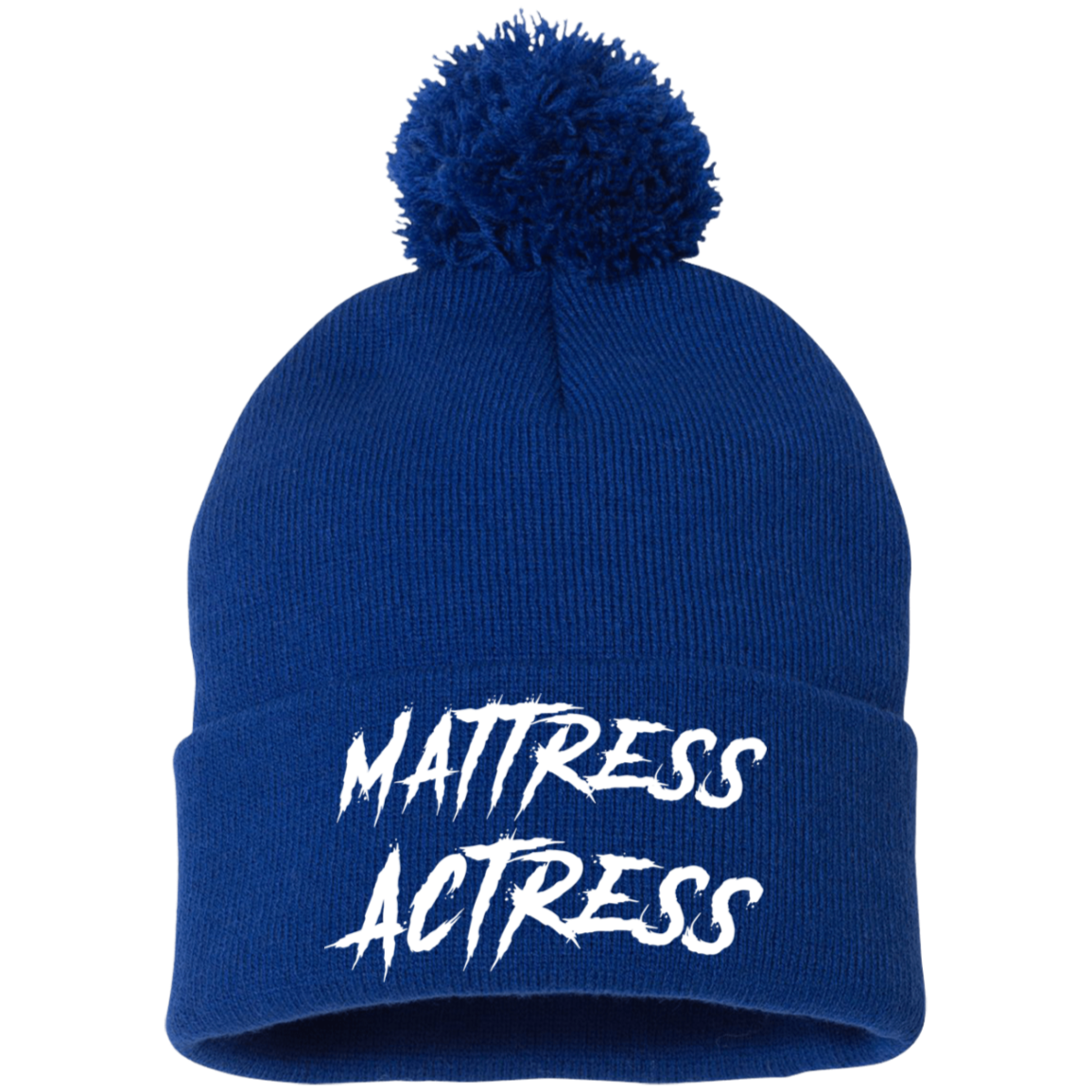 "Mattress Actress" Embroidered Pom Pom Knit Cap