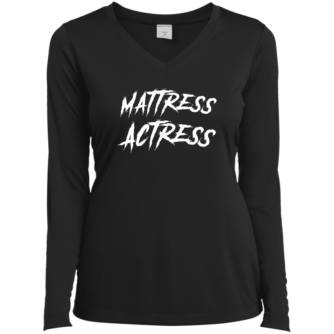 "Mattress Actress" Ladies’ Long Sleeve Performance V-Neck Tee