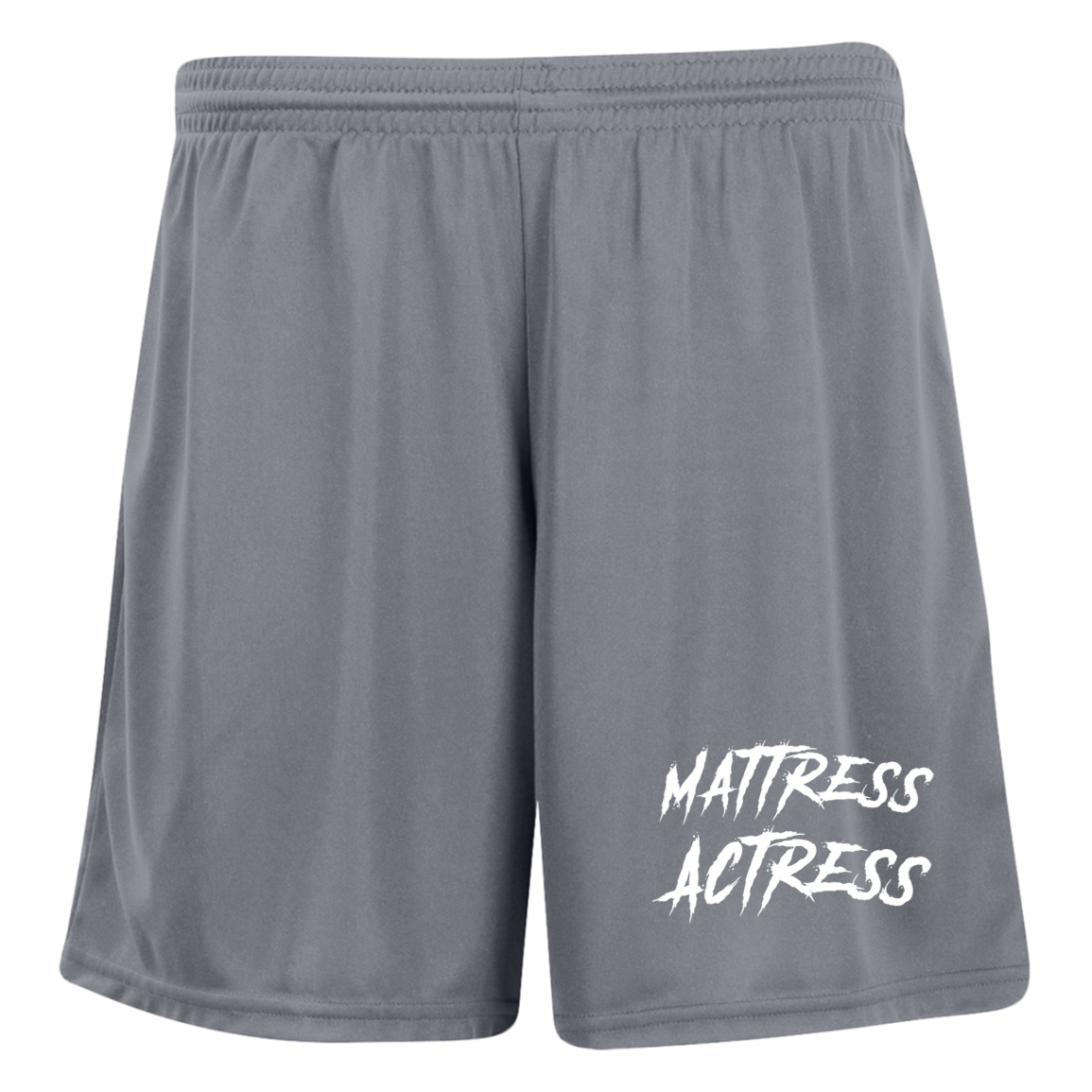 "Mattress Actress" Ladies' Moisture-Wicking 7 inch Inseam Training Shorts