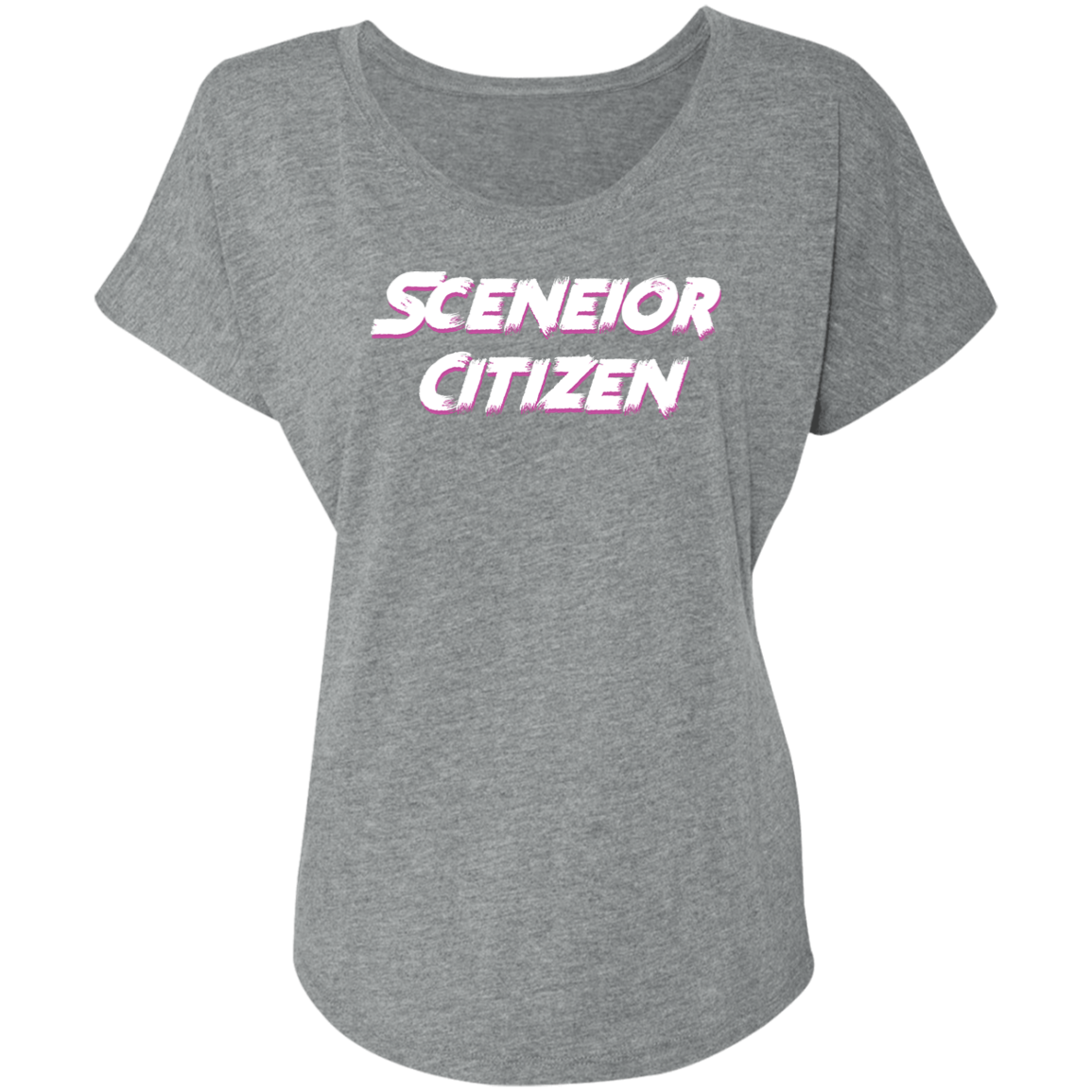 "Sceneior Citizen" Ladies' Triblend Dolman Sleeve